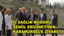 Ergüney Karamürsel Devlet Hastanesini Ziyaret Etti