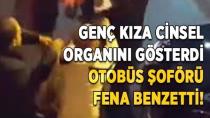 Şok Olay Genç Kıza Cinsel Organını Gösterdi