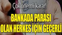 Bankada Parası Olanlar Dikkat