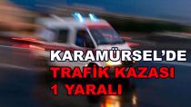 Karamürsel'de Trafik Kazası 1 Yaralı