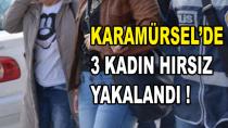 Karamürsel'de 3 Kadın Hırsız Yakalandı