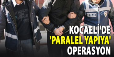 010200_kocaelide-paralel-yapiya-operasyon
