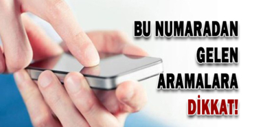 232241_bu_numaradan_gelen_aramalara_dikkat_h73253_cbb0e